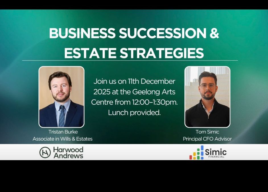Event: Simic Financial x Harwood Andrews on Succession Planning, Improving Business Value, Wills & Estates Planning and more