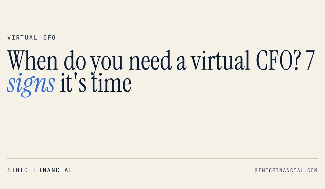 When do you need a virtual CFO? 7 signs it’s time