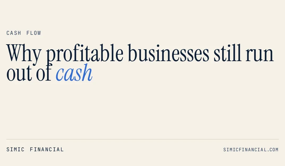 Why profitable businesses still run out of cash